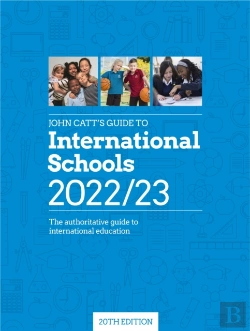 Bertrand.pt - John Catt'S Guide To International Schools 2022/23