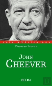 John Cheever : L'Homme Qui Avait Peur De Son Ombre