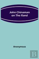 John Chinaman On The Rand