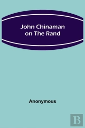 John Chinaman On The Rand
