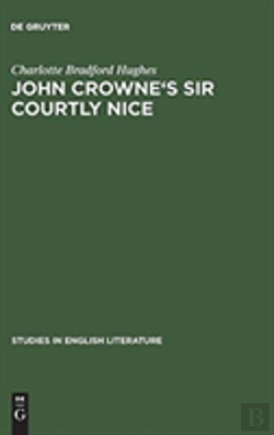 Bertrand.pt - John Crowne'S Sir Courtly Nice