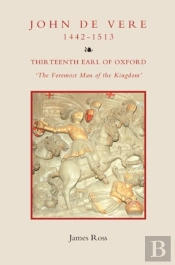 John De Vere, Thirteenth Earl Of Oxford (1442-1513)