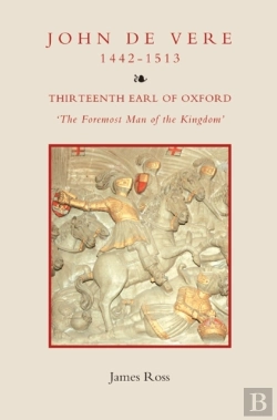 Bertrand.pt - John De Vere, Thirteenth Earl Of Oxford (1442-1513)