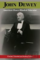 John Dewey, America'S Peace-Minded Educator