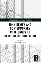 John Dewey And Contemporary Challenges To Democratic Education