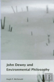 John Dewey And Environmental Philosophy