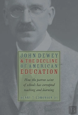 Bertrand.pt - John Dewey And The Decline Of American Education