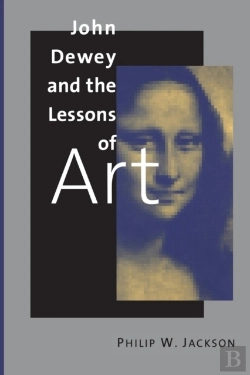 Bertrand.pt - John Dewey And The Lessons Of Art