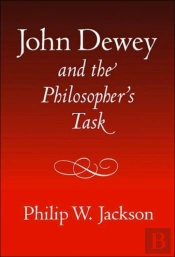John Dewey And The Philosopher'S Task