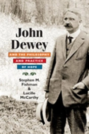 John Dewey And The Philosophy And Practice Of Hope