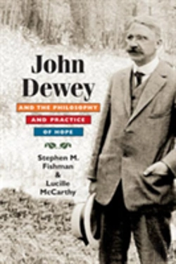 Bertrand.pt - John Dewey And The Philosophy And Practice Of Hope
