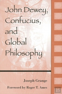 Bertrand.pt - John Dewey, Confucius, And Global Philosophy