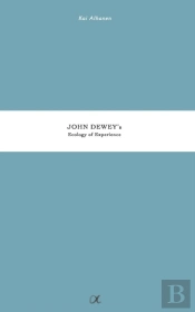 John Dewey'S Ecology Of Experience