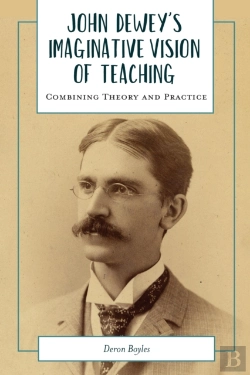 Bertrand.pt - John Dewey'S Imaginative Vision Of Teaching