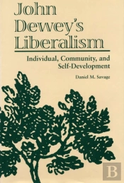 John Dewey'S Liberalism