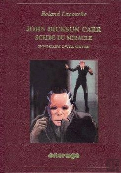 Bertrand.pt - John Dickson Carr, Scribe Du Miracle : Inventaire D'Une Oeuvre