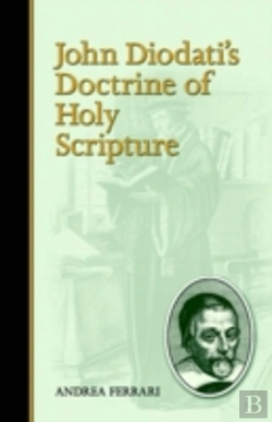 Bertrand.pt - John Diodati'S Doctrine Of Holy Scripture