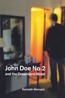 John Doe No. 2 And The Dreamland Motel