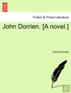 Bertrand.pt - John Dorrien. (A Novel.)
