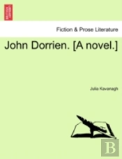 John Dorrien. (A Novel.)