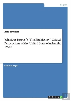 Bertrand.pt - John Dos Passoss The Big Money