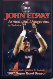 John Elway: Armed & Dangerous