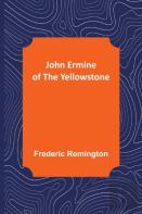 John Ermine Of The Yellowstone