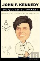 John F. Kennedy 100 Quotes To Success