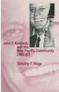 John F. Kennedy And The New Pacific Community, 1961-63