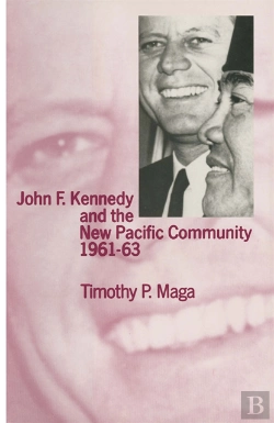 Bertrand.pt - John F. Kennedy And The New Pacific Community, 1961-63