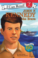 John F. Kennedy The Brave