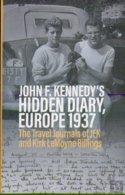Bertrand.pt - John F. Kennedyâ€™S Hidden Diary, Europe 1937