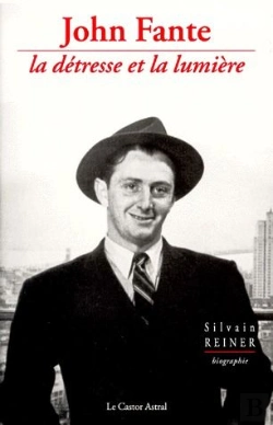Bertrand.pt - John Fante ; La Détresse Et La Lumière