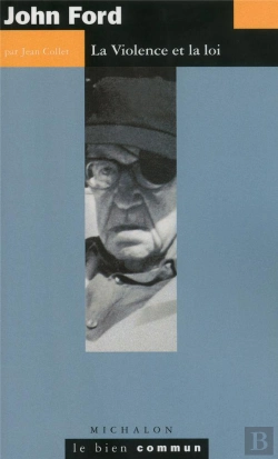 Bertrand.pt - John Ford ; La Violence Et La Loi