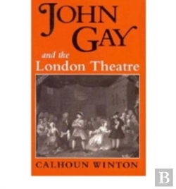 Bertrand.pt - John Gay And The London Theatre