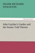 John Gayther'S Garden And The Stories Told Therein