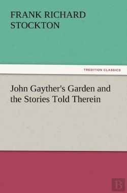 Bertrand.pt - John Gayther'S Garden And The Stories Told Therein