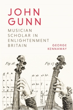 Bertrand.pt - John Gunn: Musician Scholar In Enlightenment Britain