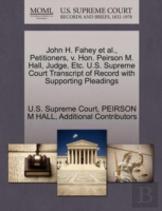 John H. Fahey Et Al., Petitioners, V. Hon. Peirson M. Hall, Judge, Etc. U.S. Supreme Court Transcript Of Record With Supporting Pleadings