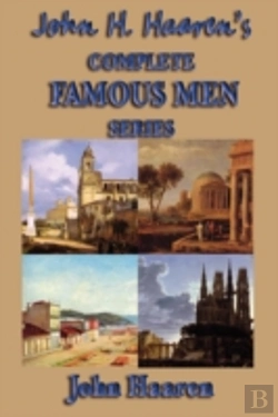Bertrand.pt - John H. Haaren'S Complete Famous Men Series