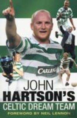 Bertrand.pt - John Hartson'S Celtic Dream Team