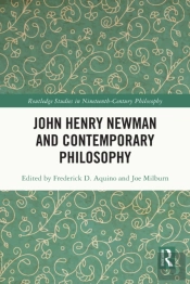 John Henry Newman And Contemporary Philosophy