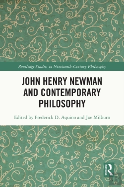 Bertrand.pt - John Henry Newman And Contemporary Philosophy