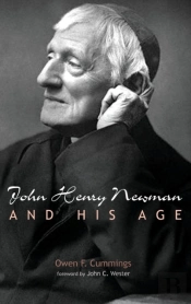 John Henry Newman And His Age
