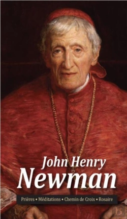Bertrand.pt - John Henry Newman ; Prières, Méditations, Chemin De Croix, Rosaire
