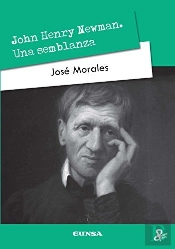 John Henry Newman. Una Semblanza