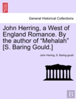 Bertrand.pt - John Herring, A West Of England Romance.