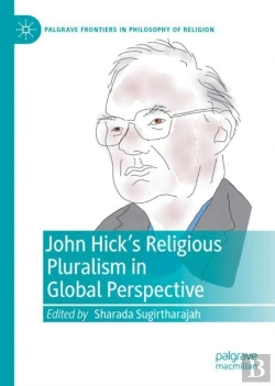 Bertrand.pt - John Hick'S Religious Pluralism In Global Perspective