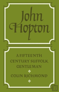Bertrand.pt - John Hopton: A Fifteenth Century Suffolk Gentleman