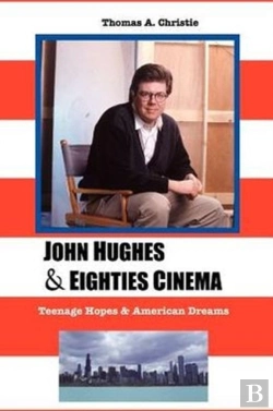 Bertrand.pt - John Hughes And Eighties Cinema
